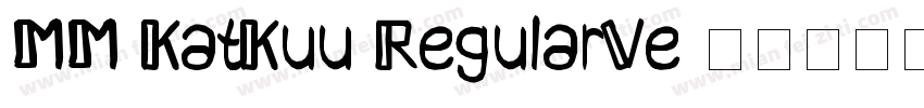MM KatKuu RegularVe字体转换